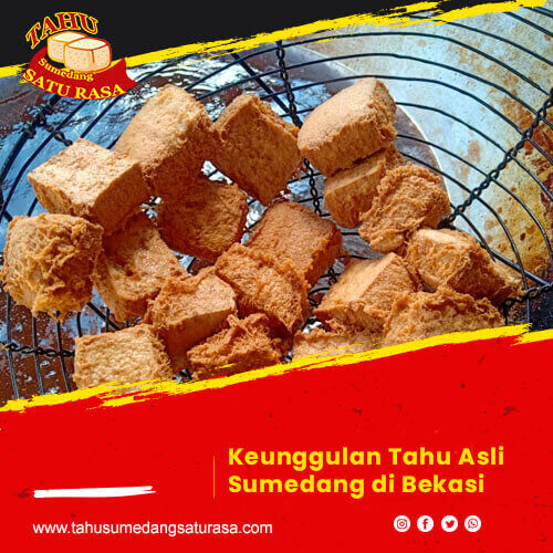 keunggulan-tahu-asli-sumedang-di-bekasi tahu asli sumedang di bekasi